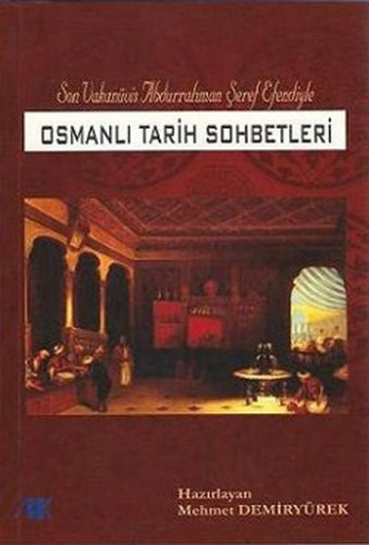 Prof. Dr. Mehmet DEMİRYÜREK - Osmanlı Tarih Sohbetleri