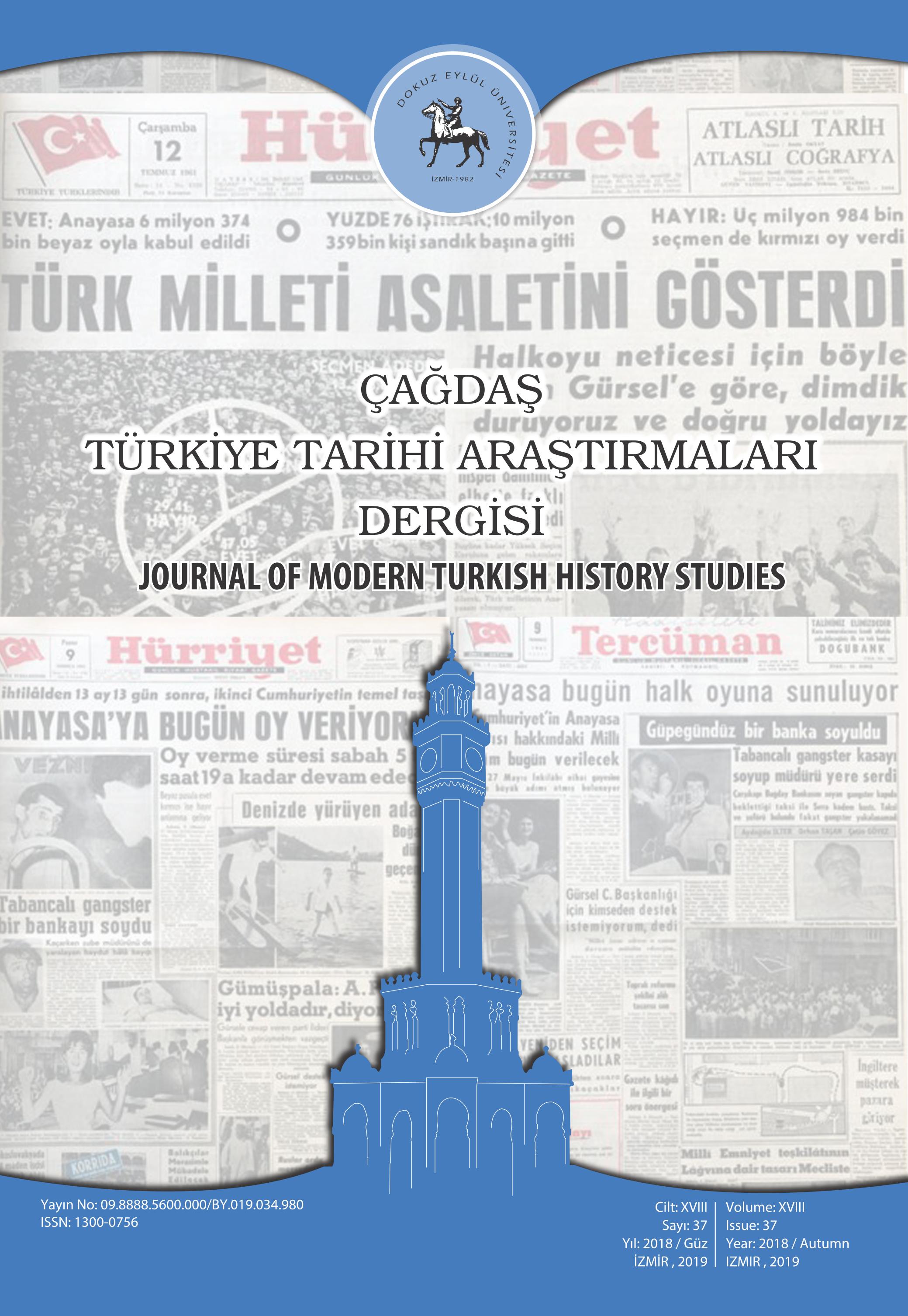 Çağdaş Türkiye Tarihi Araştırmaları Dergimizin 37. Sayısı (2018/ Güz) Yayınlandı.
