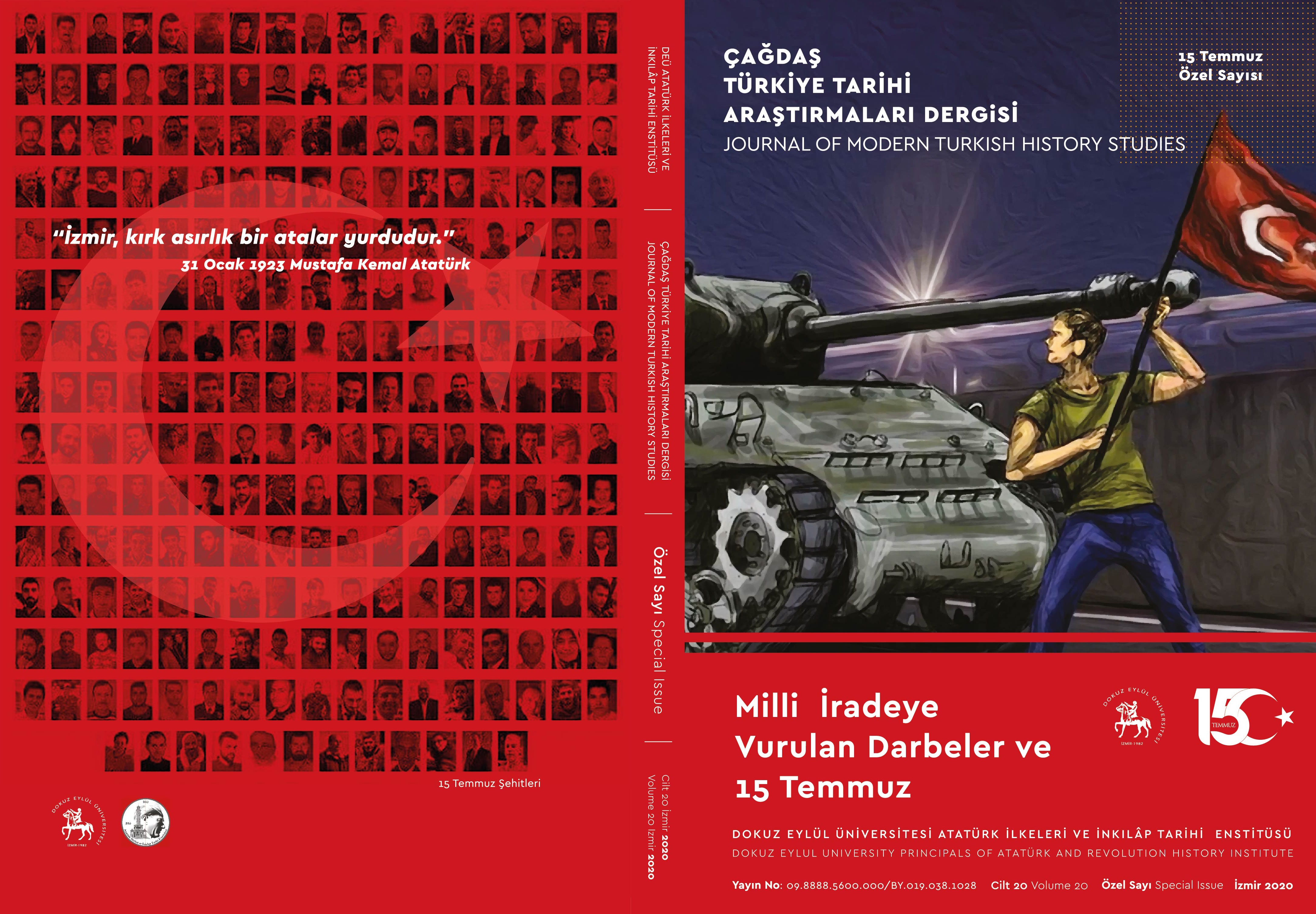 Çağdaş Türkiye Tarihi Araştırmaları Dergimizin 15 Temmuz Özel Sayısı Yayınlandı.